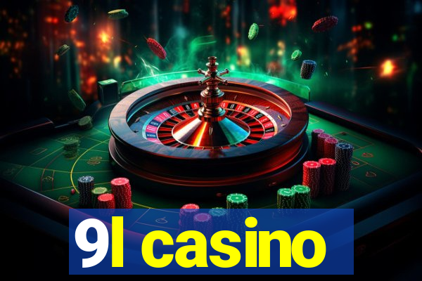 9l casino